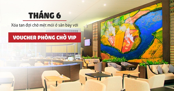 tang-voucher-phong-cho-vip-tai-san-bay